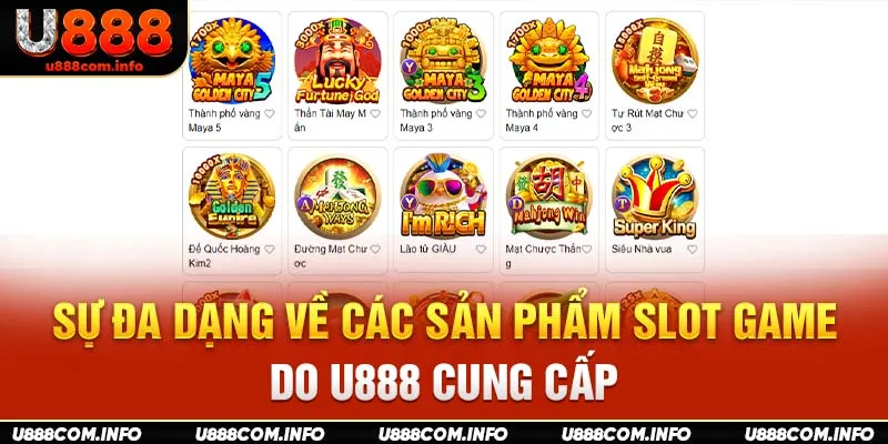 Sự đa dạng về các sản phẩm slot game do U888 cung cấp