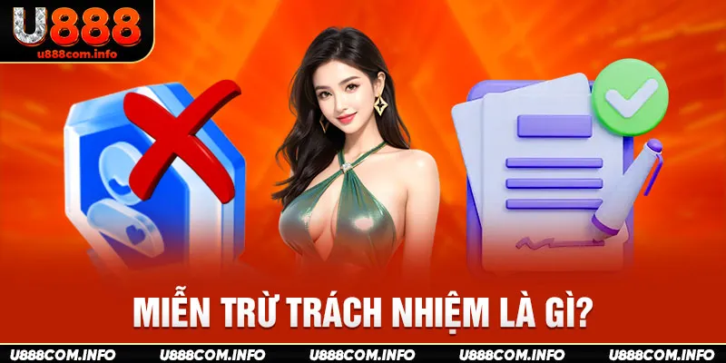 Miễn trừ trách nhiệm là gì?